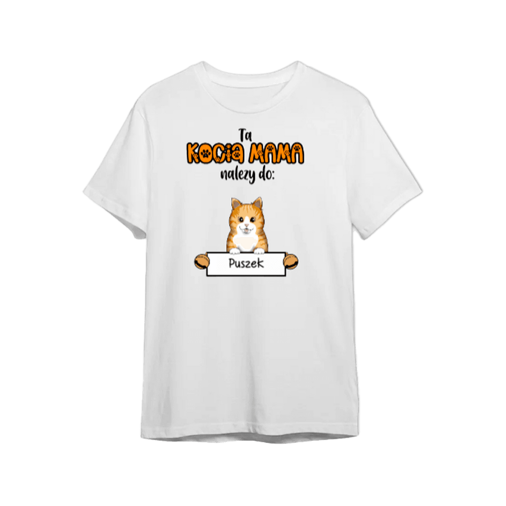 Koszulka Personalizowana - Ta Kocia Mama należy do - Mejkmi - Personalizowane Prezenty Dla Twoich Bliskich!