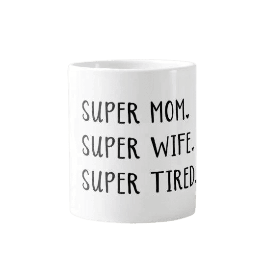 Bögre - SUPER MOM. SUPER WIFE. SUPER TIRED. ajándék anyukának -. Mejkmi - Személyre szabott ajándékok szeretteidnek!